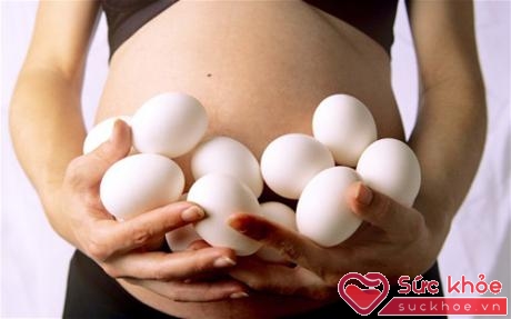 Trứng gà tốt cho bà bầu và cho sự phát triển của thai nhi trong bụng mẹ