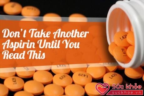 Không tuỳ tiện dùng Aspirin khi có dấu hiệu nhồi máu cơ tim