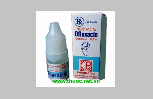 Ofloxacin (thuốc nhỏ tai) và một số thông tin thuốc cơ bản nên biết