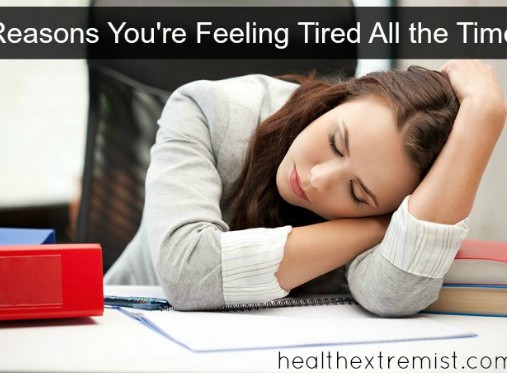 9 lý do khiến bạn luôn cảm thấy mệt mỏi ở mọi lúc, mọi nơi