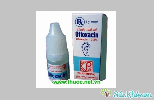 Ofloxacin (thuốc nhỏ tai) và một số thông tin thuốc cơ bản nên biết